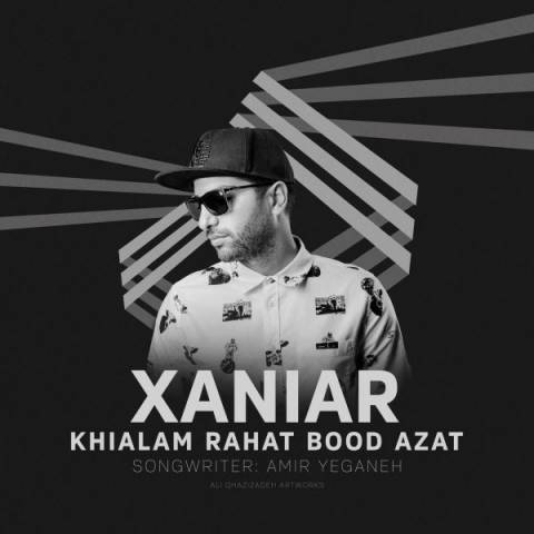 xaniar-khialam-rahat-bood-azat